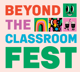 image of beyond the classroom written in colorful text with and image of a rainbow and other graphics