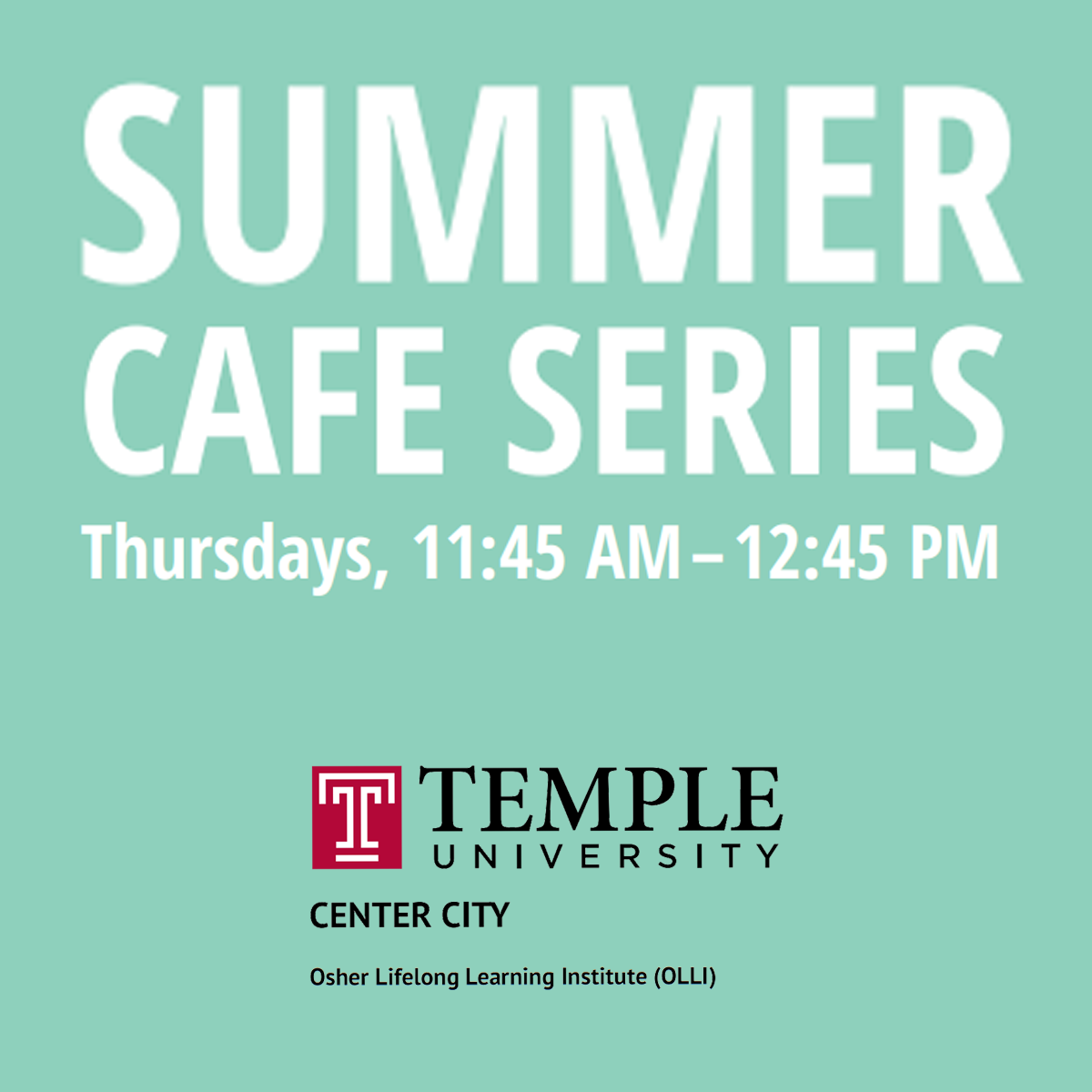 OLLI at Temple Summer Caf Series