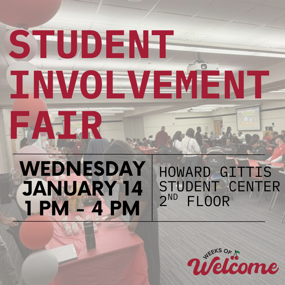 Photo shows the information for the Student Involvement Fair on Wednesday, January 14th from 1PM-4PM on the 2nd floor of the Howard Gittis Student Center