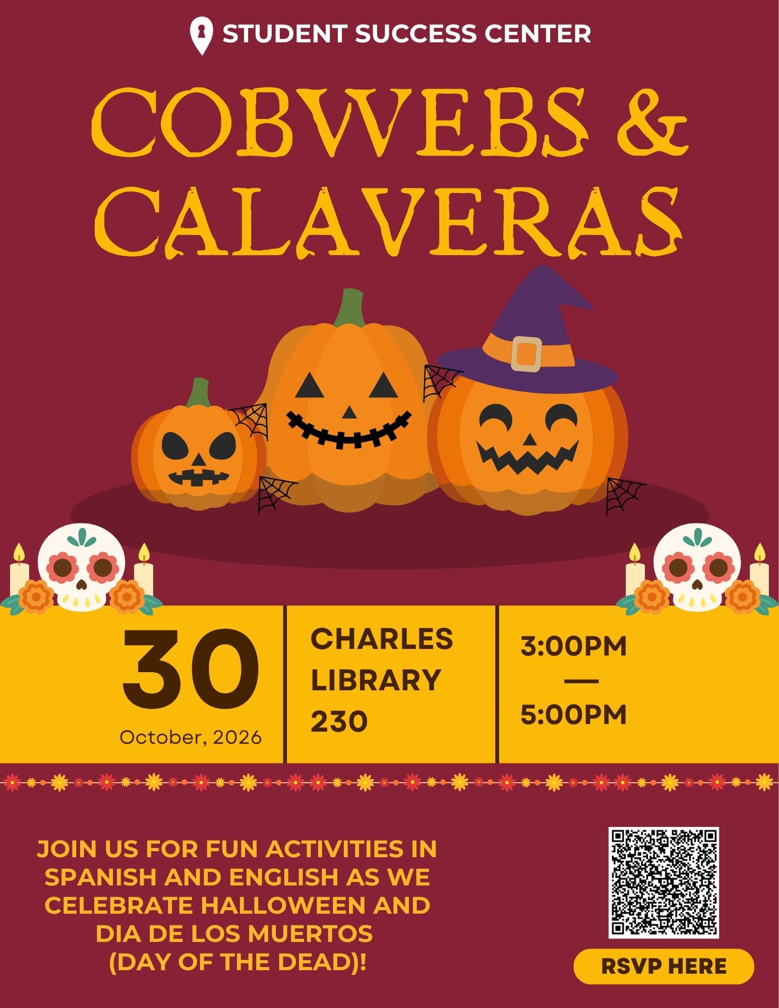 Flyer for the SSC's Halloween and Day of the Dead event on 10/30 from 3-5pm in Charles Library 230