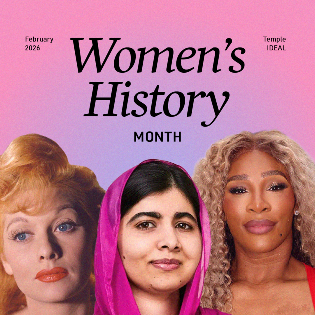 graphic for Women's History Month 2026 by the Office of IDEAL, featuring Lucille Ball, Malala Yousafzai, and Serena Williams