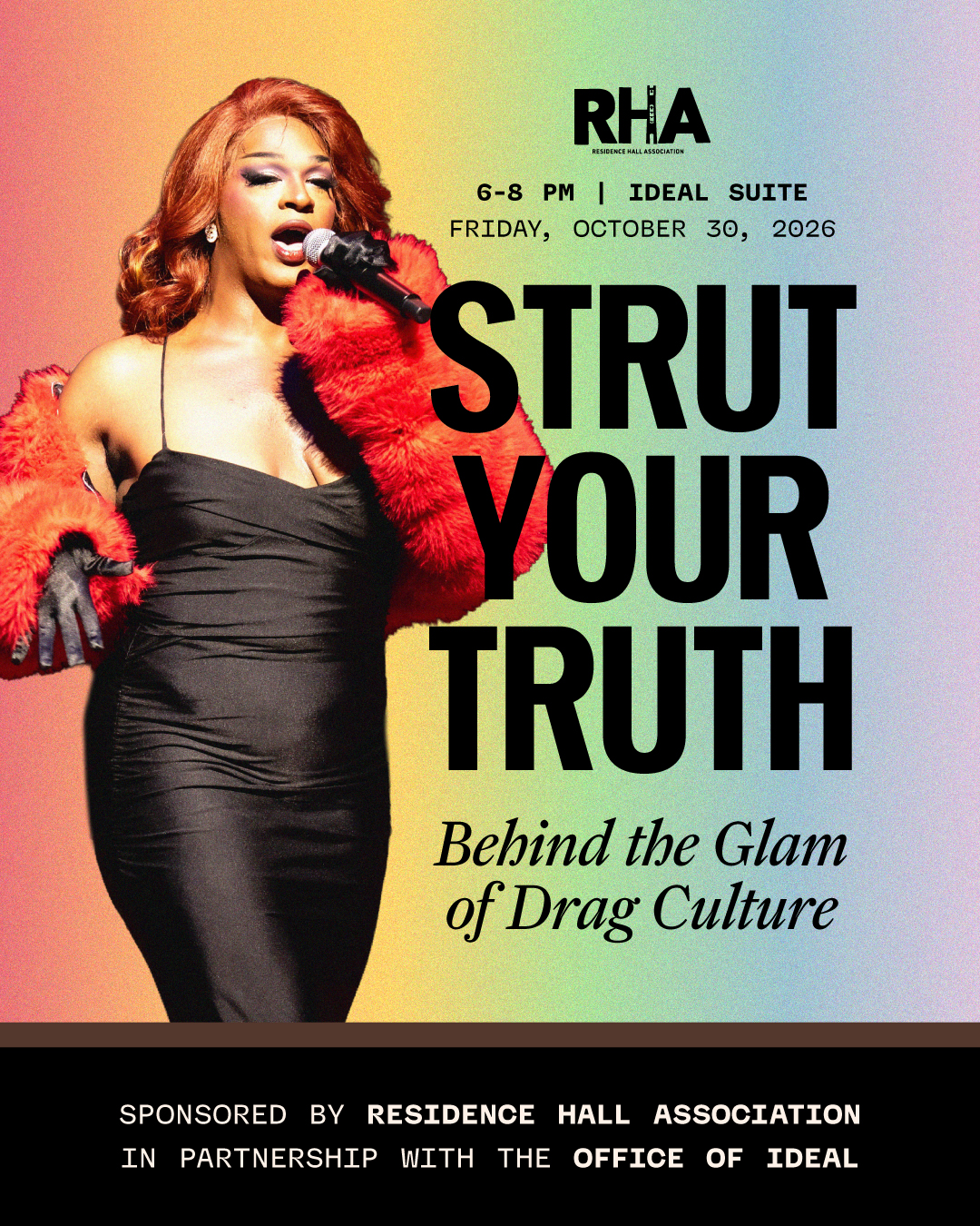 graphic for RHA event Strut Your Truth on October 30, 6-8 PM, at the Office of IDEAL, pictured is Dalyla Mizani Cristal, a local drag queen, in a black dress and red fur coat