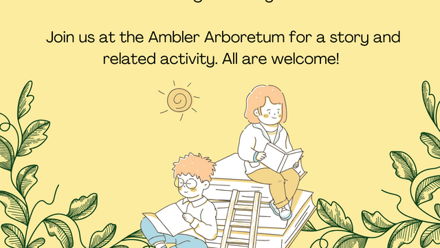 Ambler Arboretum: Storytime for Little Listeners