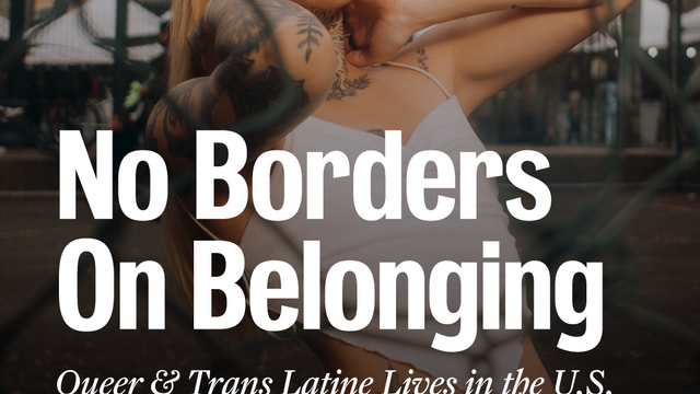 Queer Lunch, No Borders on Belonging: Queer & Trans Latine Lives in the US