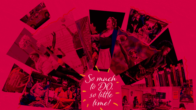 Gif of campus activities being highlighted reading So much to to DO, so little time!