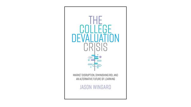The cover of The College Devaluation Crisis